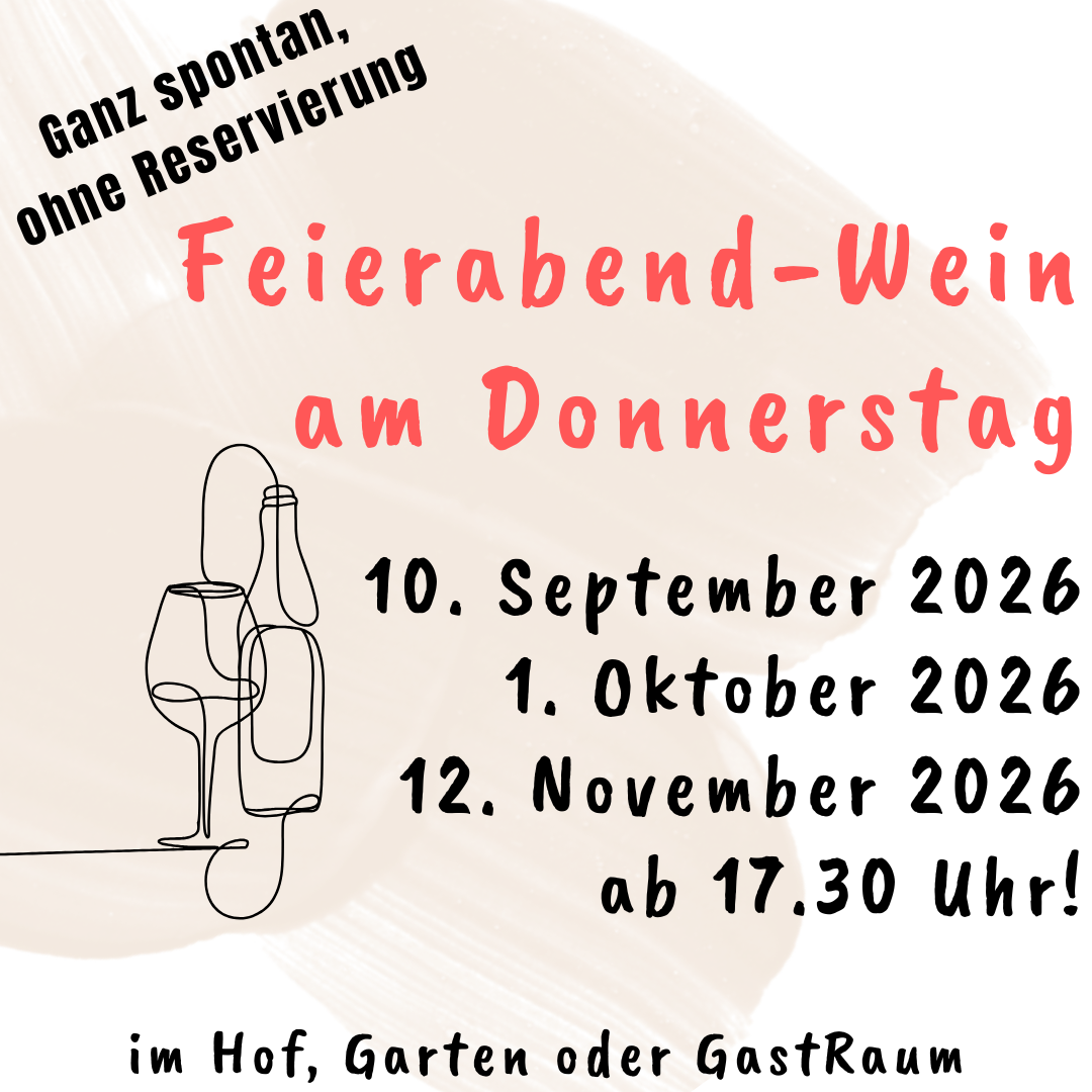 kopie-von-leider-mussen-wir-unseren-feierabend-wein-am-donnerstag-23.-januar-2025-krankheitsbedingt-absagen.-neuer-termin-ist-donnerstag-6.-februar-2025-ab-17.30-uhr-3.png